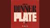 Dinner Plate Feat Khalid
