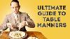 Table Manners Ultimate How To Guide To Proper Dining Etiquette For Adults U0026 Children